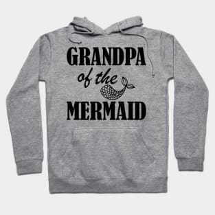 Grandpa of the mermaid Hoodie